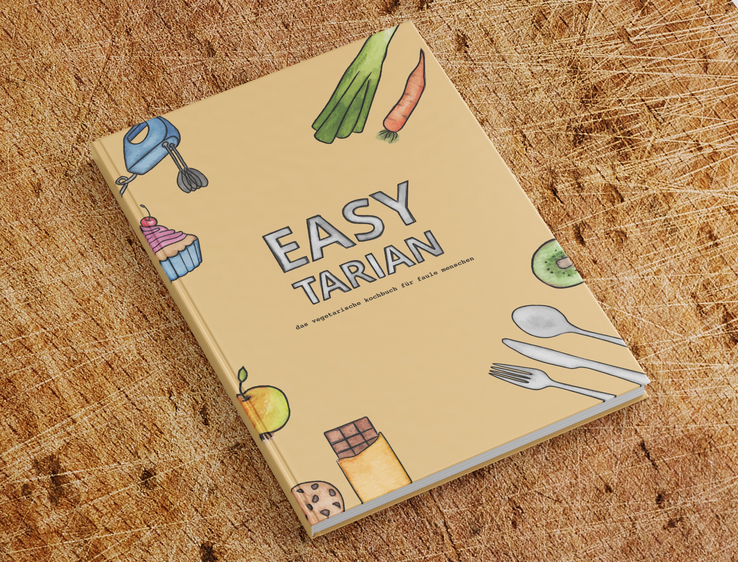 Das vegetarische Kochbuch für faule Menschen