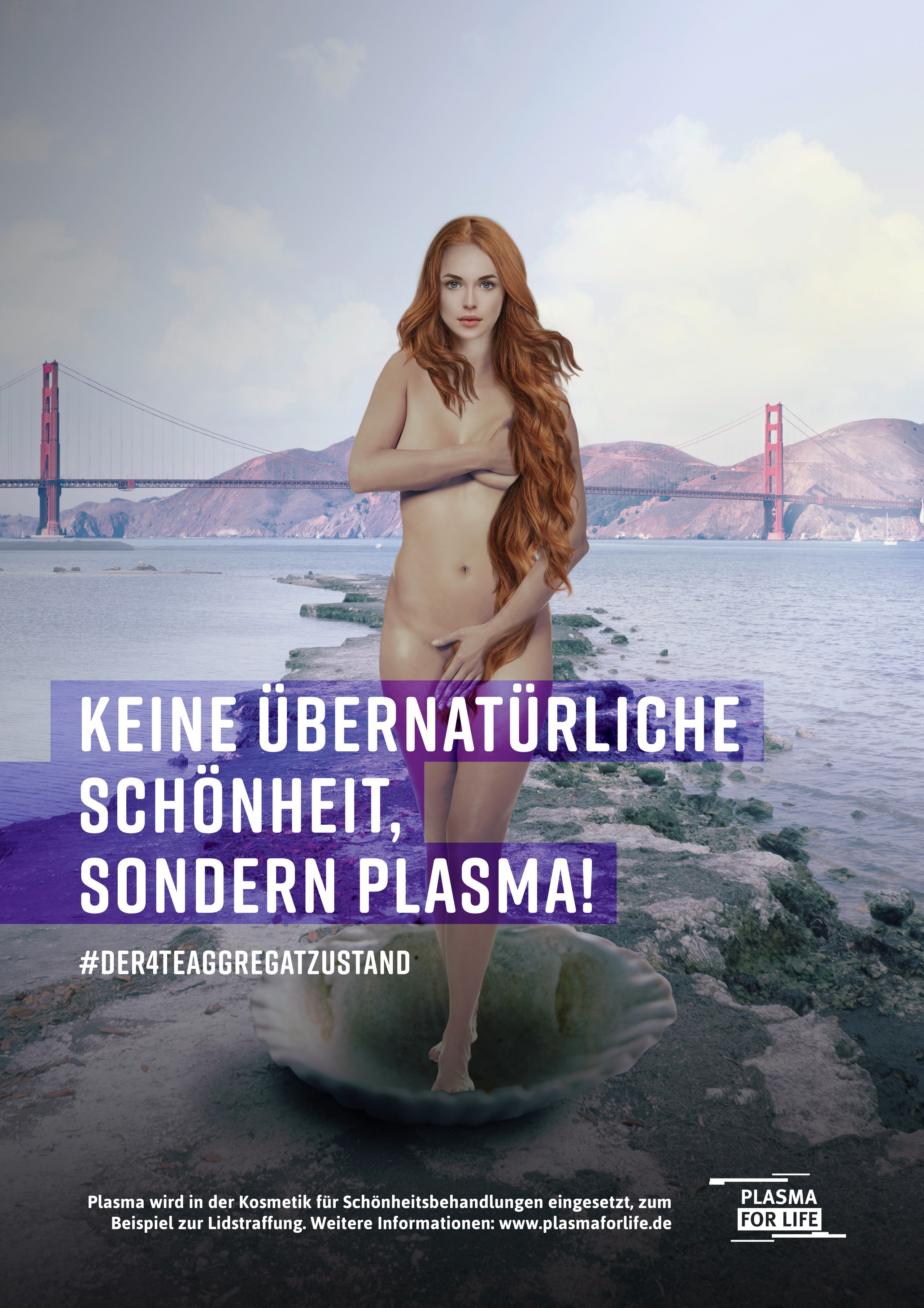 Eine Kampagne rund um den vierten Aggregatzustand.