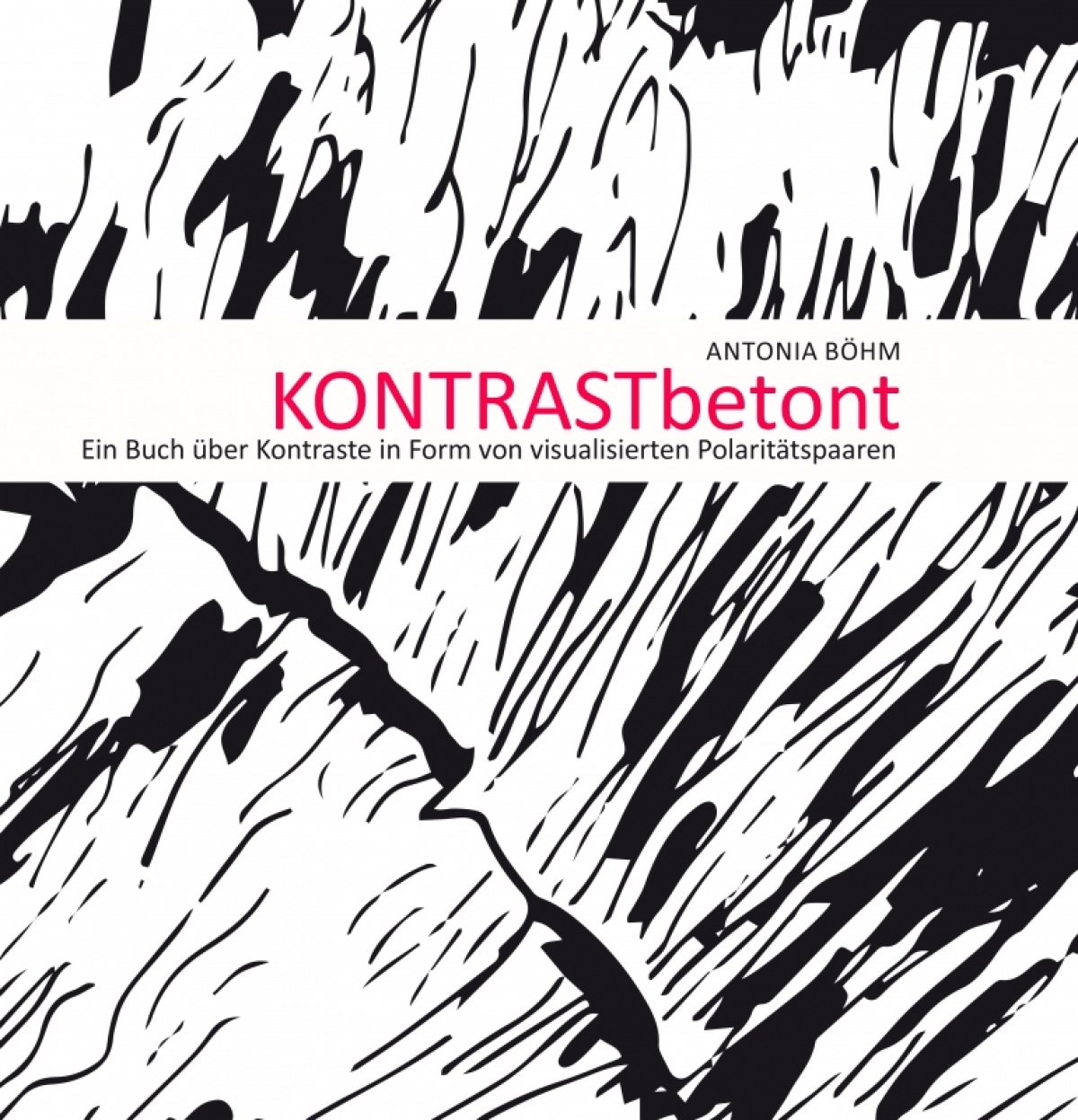 Ein Buch über Kontraste in Form von visualisierten Polaritätspaaren