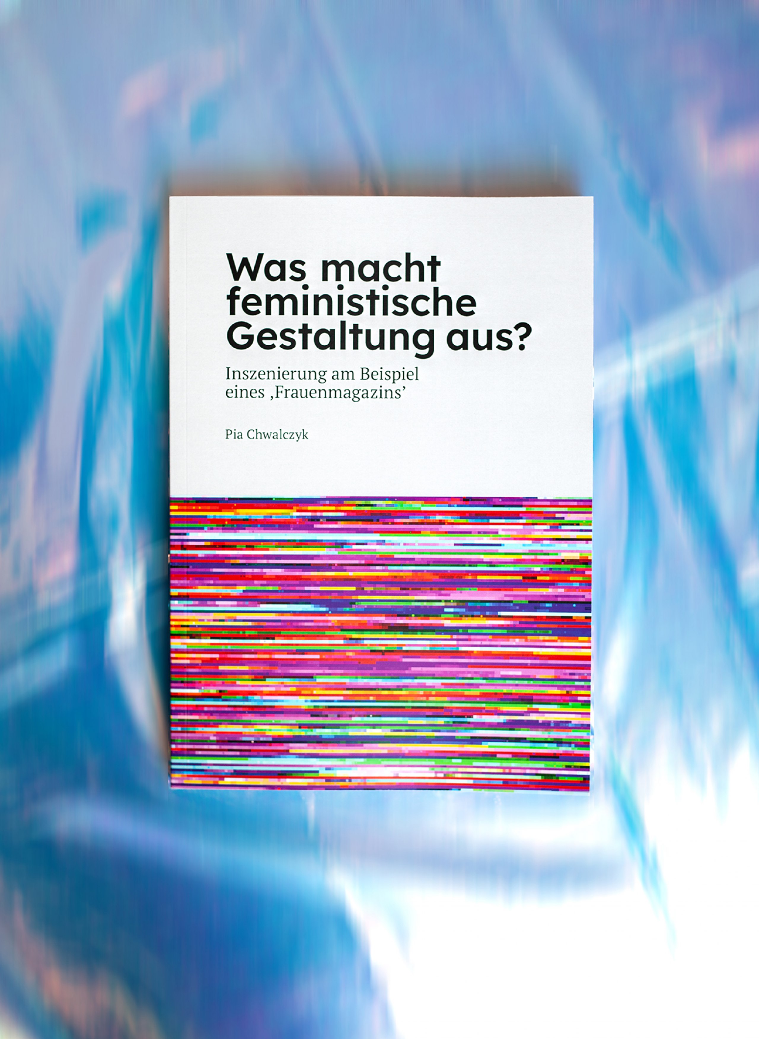 Was macht feministische Gestaltung aus? Inszenierung eines feministischen Magazins