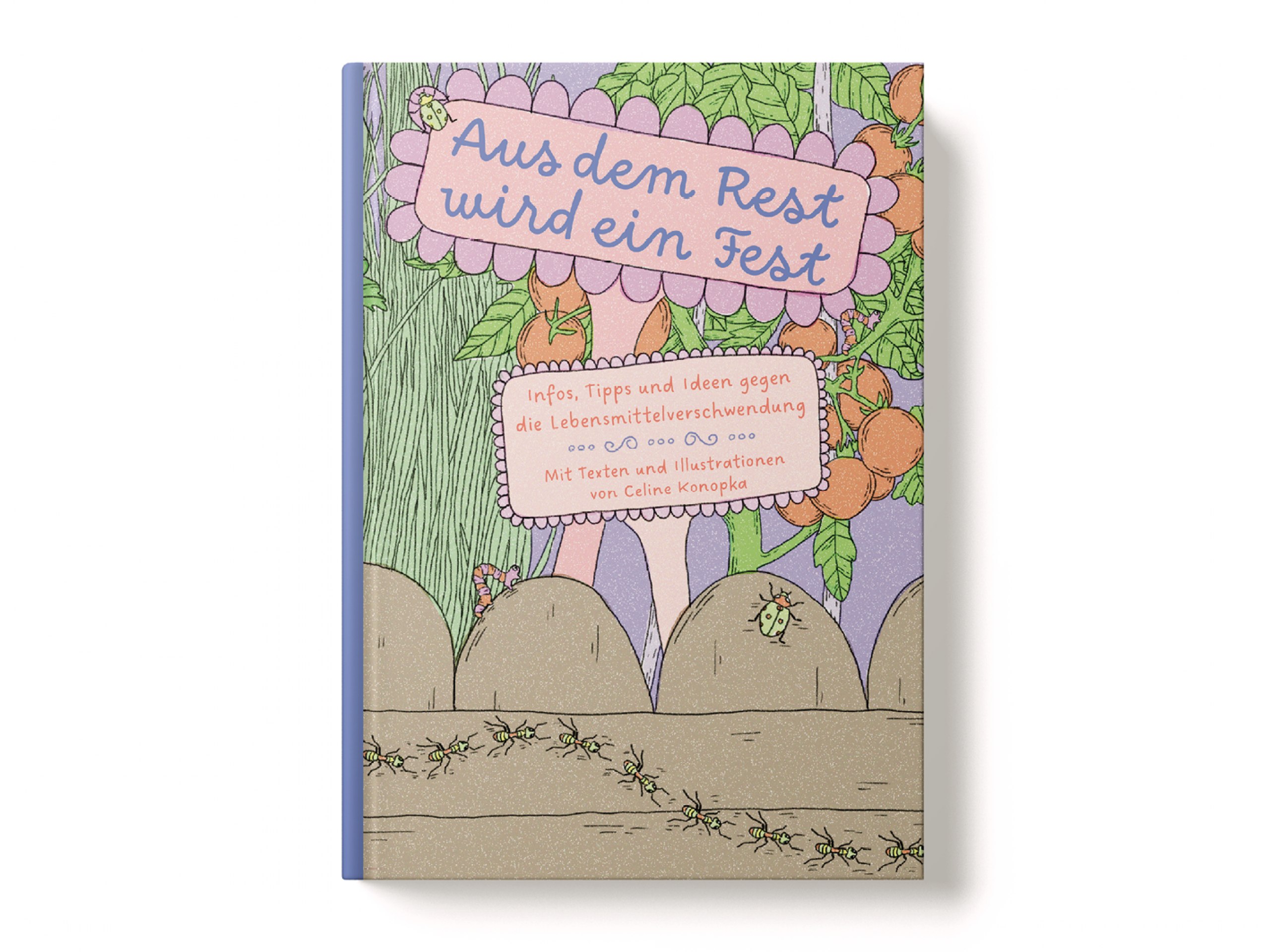 Gestaltung und Illustration eines Buches zum Thema Lebensmittelverschwendung